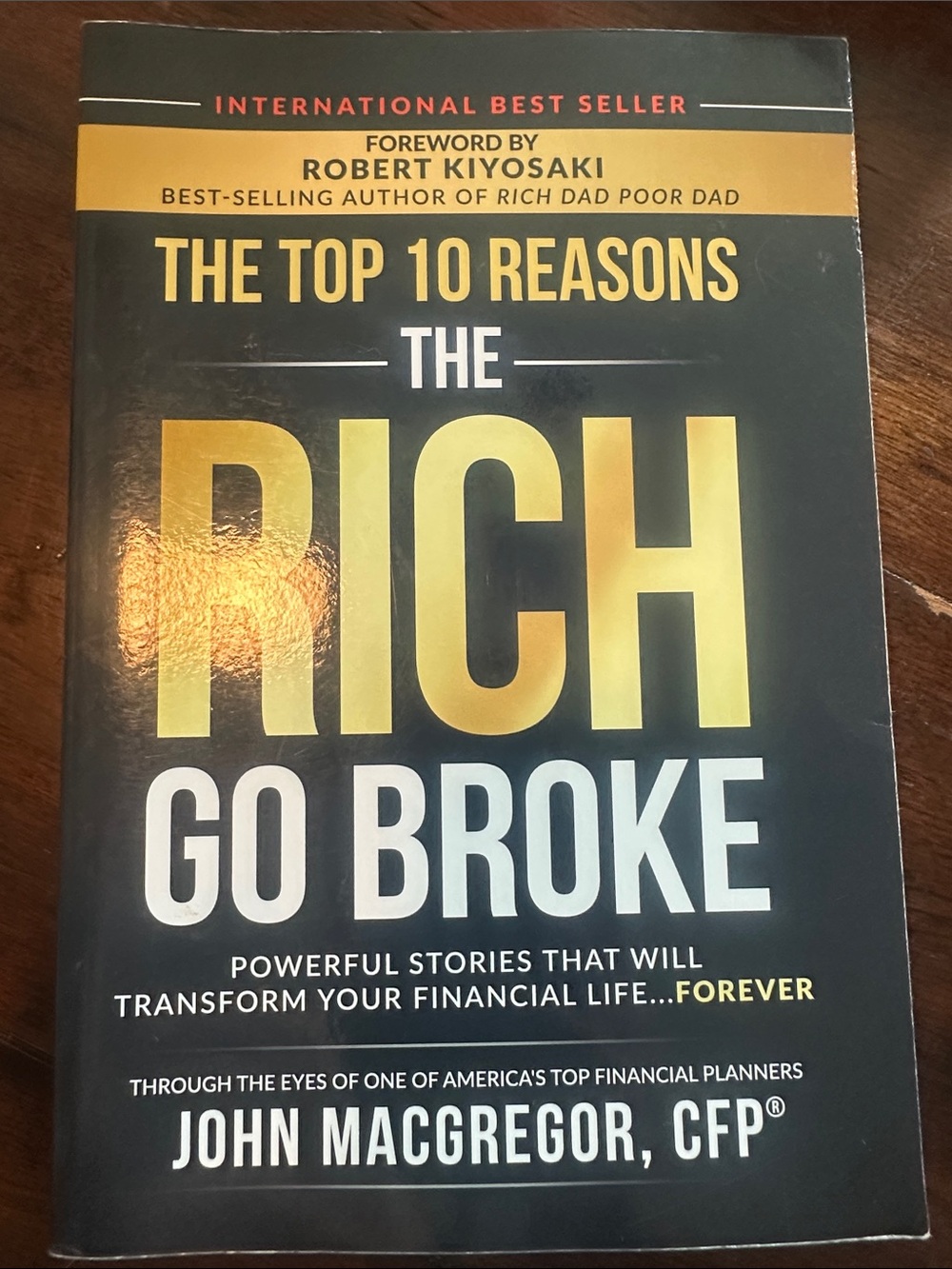 The Top 10 Reasons The Rich Go Broke by John MacGregor